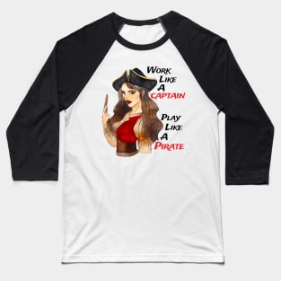 Female Pirate Work Like a Captain Baseball T-Shirt